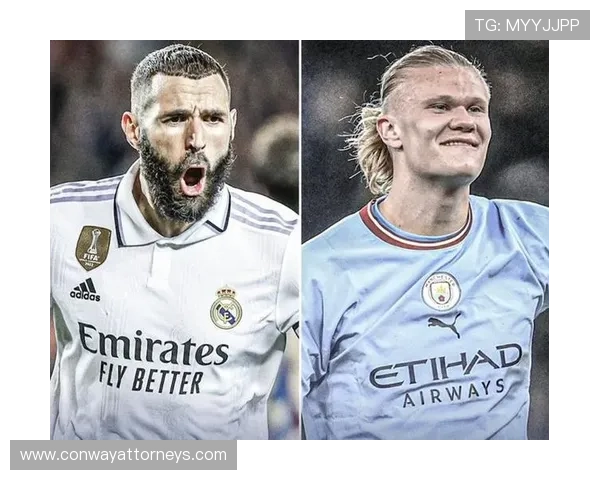 哈兰德 vs 本泽马：终结效率与战术全面性差距在哪